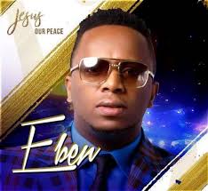 Audio Eben In Prince Of Peace Download Mp3 Gospelclimax Download Latest Gospel Music Top Gospel Songs Videos Sermons Mp3