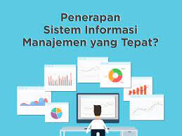 Bagaimana Penerapan Sistem Informasi Manajemen yang Tepat?