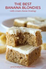 Banana Blondies Recipe Cream Cheese Frosting Practically Homemade Recipe In 2020 Banana Dessert Recipes Banana Dessert Cream Cheese Recipes