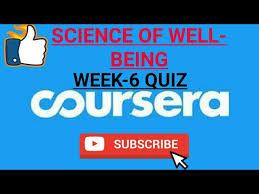 We endeavored our best to keep this site invigorated . Week 6 Science Of Well Being Coursera Youtube