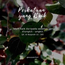 Barang Siapa Yang Beriman Kepada Allah Swt Dan Hari Akhir Maka Hendaklah Ia Berkata Dengan Perkataan Yang Baik Atau Hendaklah Ia Diam Hr Bukhari Iman Allah
