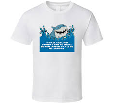 Maybe you would like to learn more about one of these? Finding Nemo Bruce The Shark I Shall Call Him Squishy Favorite Movie Quotes T Shirt