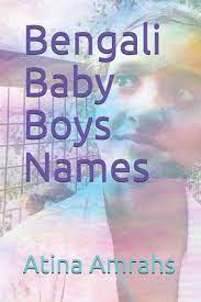 Amazon Com Bengali Baby Boys Names 9798644713967 Amrahs Atina Books