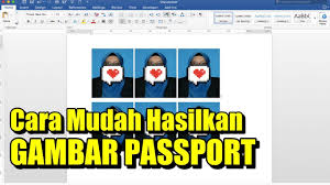 Cara buat gambar passport guna microsoft word. Cara Mudah Buat Gambar Passport Di Rumah Youtube