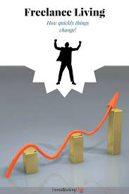 Freelance Living How Quickly Things Change Homeworkingclub Com Freelance Online Jobs Work From Home Jobs