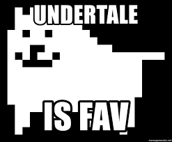 It's a free online image maker that allows you to add custom resizable text to images. Ilmu Pengetahuan 2 Annoying Dog Undertale Meme