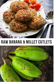 Raw Banana Millet Cutlets Indian Fasting Food Navratri Raw Banana Healthy Baked Snacks Millet Recipes