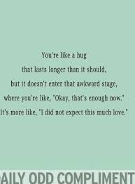 Hilarious Ways To Compliment Your Girl 19 Pictures Ladnow Compliments Daily Odd Compliment Odd Compliment