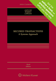 Secured Transactions A Systems Approach Ninth Edition
