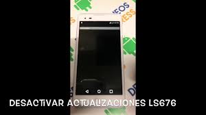 ¿porque los lg ls676 nos coloca acceso de red bloqueado? Desactivar Actualizaciones Ota Ls676 By Felipe Maldonado