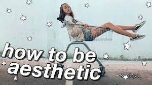 I only listed a few of the aesthetics i have seen aesthetics are completely subjective. How To Be Aesthetic Youtube