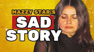 Mazzy Star Sad Story Of Hope Sandoval & David Roback