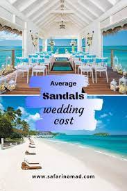 How Much Does The Average Sandals Wedding Cost Destination Wedding Resort Sandals Resort Wedding Beach Wedding Packages
