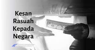 Perbincangan mengenai rasuah adalah penting kerana kegiatan rasuah akan melumpuhkan fungsi perjalanan sesuatu organisasi. Kesan Kesan Rasuah Kepada Negara