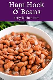 Yummy beans with bits of smoked ham. Ham Hock And Beans Berly S Kitchen