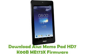 Download Asus Memo Pad Hd7 K00b Me173x Firmware Asus Firmware Memo Pad