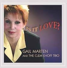 Gail Marten, Gail Marten & The Clem Ehoff Trio, Gail Marten, Alfonso  Rondon, Clem Ehoff, Clem Ehoff, Alfonso Rondon, Marty Knepp, Gail Marten,  Clem Ehoff