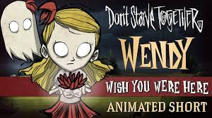 Don't Starve Together: Wish You Were Here [Wendy Animated Short] - YouTube