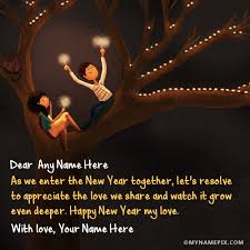 New Year Wishes For Lover Picture With Name New Year Wishes Name Pix Quotes About New Year Happy New Year Love Happy New Year Wishes