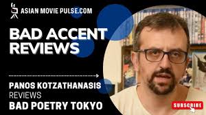 Bad Accent Video Reviews: Bad Poetry Tokyo (2018) by Anshul Chauhan