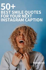 Check spelling or type a new query. 50 Best Smile Quotes Perfect For Your Next Instagram Caption