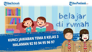 Kunci jawaban tema 8 kelas 5 halaman 94 jawablah. Kunci Jawaban Tema 8 Kelas 3 Halaman 92 93 94 95 96 97 Youtube