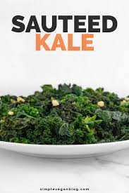 Sauteed Kale Recipe Sauteed Kale Spicy Recipes Kale Recipes