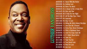 It was used in the movie ruthless. Luther Vandross Greatest Hits Full Album Best Soul Song Songs Of Luther Vandross Youtube