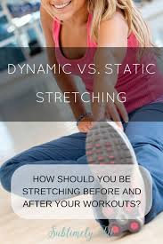 Static Vs Dynamic Stretching What Should You Be Doing Yoga For Runners Dynamic Stretching Static Stretching