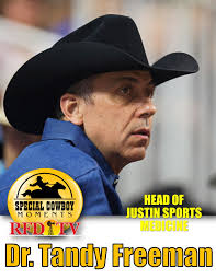 Dr. Tandy Freeman went to Junior High and High School in Junction, Tx. His  family was not involved in ranching, and he has never ridden a bronc or a  bull, but Junction