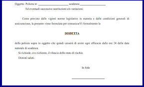 Mi è gradita l'occasione per porgervi i miei migliori saluti. La Disdetta Dell Assicurazione