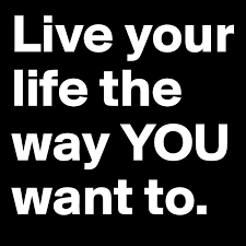 Check out this blog post for resources to support blm, educate yourself, instagram accounts to follow for information, & black live your life live for yourself life is good teen math how to make instagram teenagers life is beautiful. Live Your Life The Way You Want To Post By Kj55 On Boldomatic
