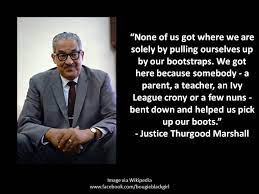 Thurgood Marshall Quotes On Education Quotesgram