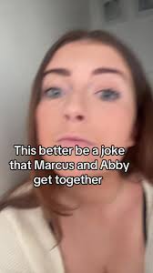 Me Because I Found Our Abby and Marcus Will Be Together