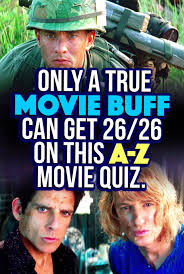 Quiz Only A True Movie Buff Can Get 26 26 On This A Z Movie Quiz Can You Fun Movie Facts Movie Quiz Movie Quizzes