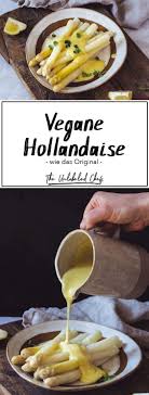 Unsere Vegan Hollandaise Sosse Schmeckt Wie Das Original Und Ist Super Schnell Und Einfach Zuzubereiten Rezepte Gesunde Vegane Rezepte Lecker