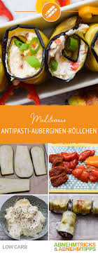 Mediterrane Low Carb Antipasti Auberginen Rollchen Rezept Antipasti Aubergine Auberginen Rezepte