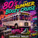 80’s Summer Boozy Cruise