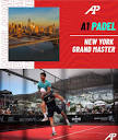 A1 Padel Grand Master Tournament — NYC for FREE