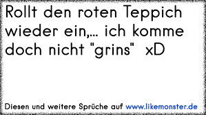 Wählen sie aus illustrationen zum thema roter teppich von istock. Ich Liebe Nur Die Roten Gummibarchen Tolle Spruche Und Zitate Auf Www Likemonster De