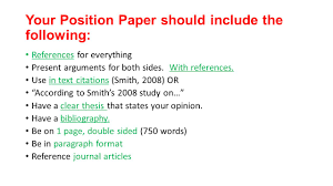 Check spelling or type a new query. Sociology Seminars Position Paper Your Position Paper Should Include The Following References For Everything Present Arguments For Both Sides With Ppt Download