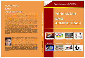 Guru berbagi administrasi sistem jaringan kelas xii tkj. Buku Pengantar Ilmu Administrasi Agungbae123 S Blog