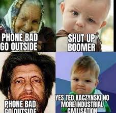 The name for a have drunken bomb type shot that is left on the bar and available to be finished off. Phone Bad Go Outside Shut Up Boomer Theodore Kaczynski Unabomber Know Your Meme