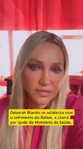 Cantora internacional Deborah Blando se solidariza com o sofrimento do  Rafael. #sosrafael