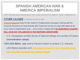 The united states declared war on spain after the u.s. Spanish American War American Imperialism Saturday October 3