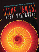 Gitme Zamani Aret Vartanyan Kitap Edebiyat Kitap Kurdu