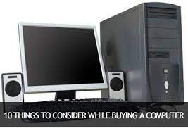 Anyway, the list of the main. 10 Things To Consider When Buying A Computer Desktop Buying Guide
