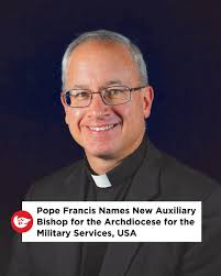 Pope Francis Names New Auxiliary Bishop for the Archdiocese for the  Military Services, USA (AMS) to be ordained bishop by Archbishop Timothy  Broglio Pope Francis has appointed Father Gregg M. Caggianelli, a