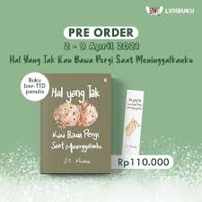 Apakah kita harus mengumbar kecantikan yang kita miliki kepada orang lain? Buku Hal Yang Tak Kau Bawa Pergi Saat Meninggalkanku Karya Js Khairen Linibukusolok Shopee Indonesia