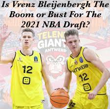 14, 2000 in brasschaat, belgium. Nba Draft Scouting On Twitter Vrenz Bleijenbergh Is Someone Who Isn T High On Draft Boards And A Ton Doesn T Even Have A Rank On Him After Watch A Ton Of Film